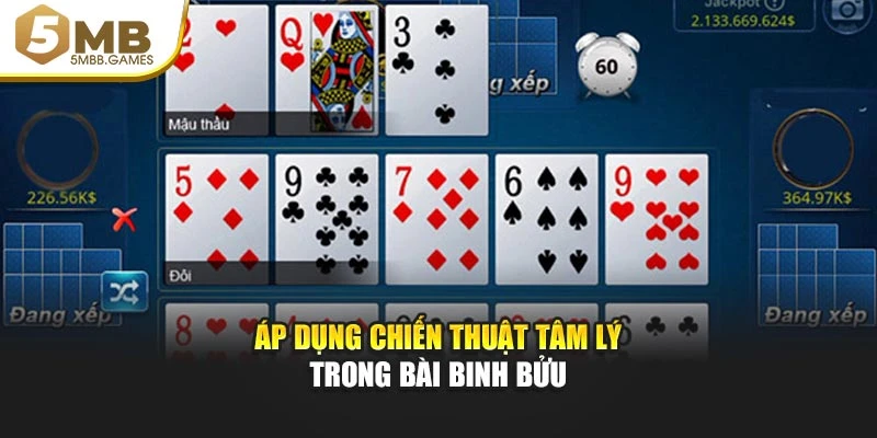 Áp dụng chiến thuật tâm lý trong bài binh bửu