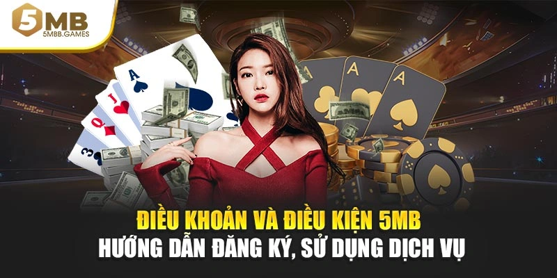 Điều khoản và điều kiện 5MB - Hướng dẫn đăng ký, sử dụng