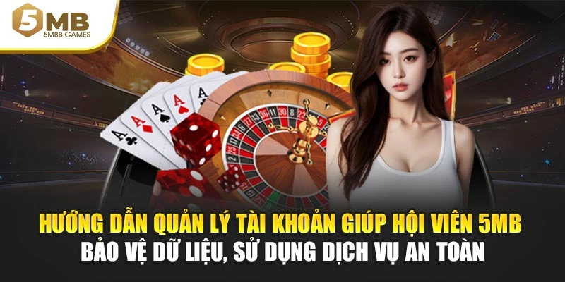 Hướng dẫn quản lý tài chính giúp hội viên 5MB thực hiện giao dịch an toàn, minh bạch