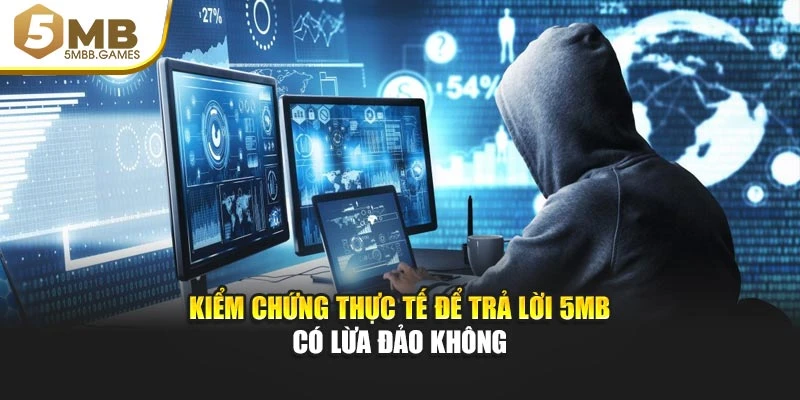 Kiểm chứng thực tế để trả lời 5MB có lừa đảo không