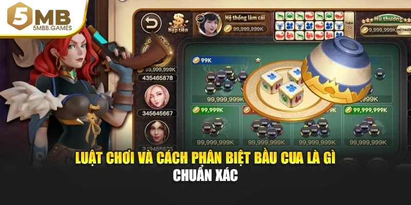 Luật chơi và cách phân biệt Bầu Cua là gì chuẩn xác