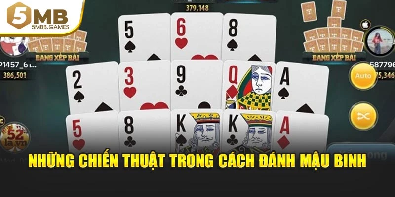 Những chiến thuật trong cách đánh Mậu Binh